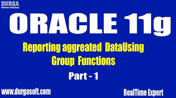 Oracle||online training||Reporting aggreated  DataUsing  Group  Functions Part-1