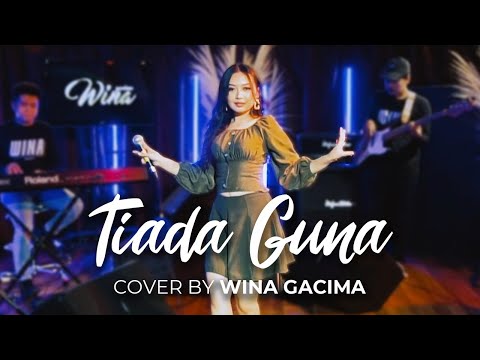 TIADA GUNA - ELVY SUKAESIH (COVER BY WINA GACIMA)