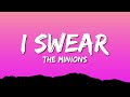 The Minions - I Swear (Lyrics)