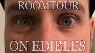 420 ROOMTOUR auf EDIBLES | High as Fuck