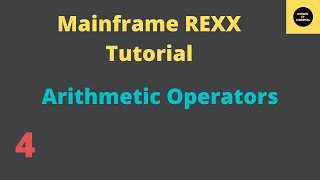 Arithmetic Operators in REXX -Mainframe REXX Tutorial - Part 4