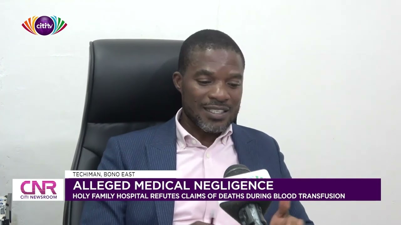 Alleged medical negligence: Holy Family Hospital refutes claims of death during blood transfusion
