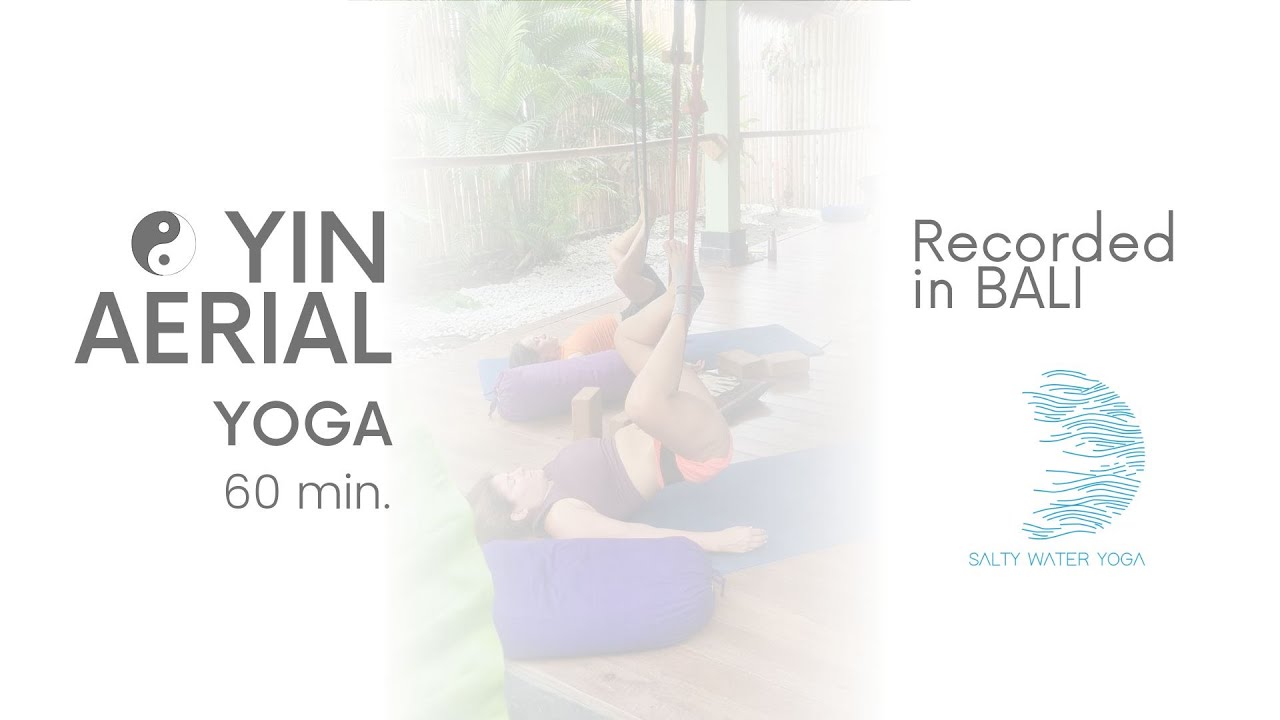 Yin Aerial Yoga - Full Class 60 min - YouTube