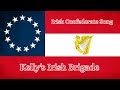 Irish Confederate Song: Kelly&#39;s Irish Brigade