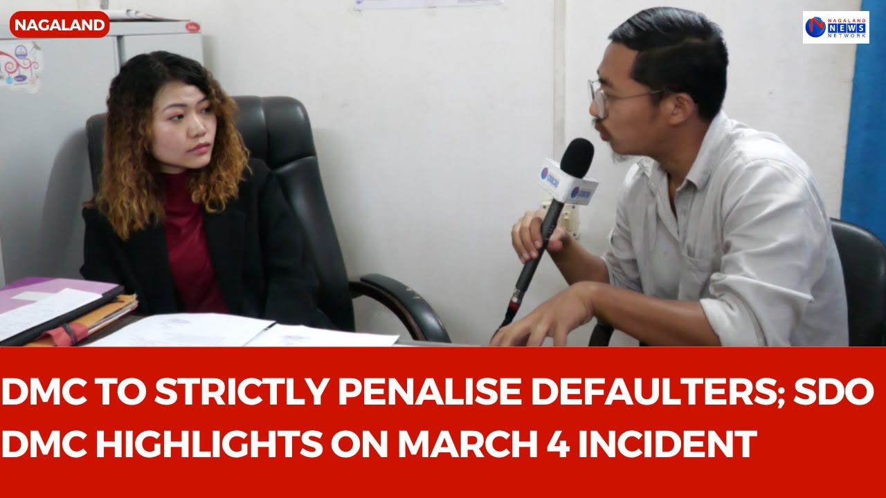 DMC TO STRICTLY PENALISE DEFAULTERS; SDO DMC HIGHLIGHTS ON MARCH 4 INCIDENT  