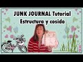 🧳JUNK JOURNAL 7- Tutorial Estructura y encuadernado