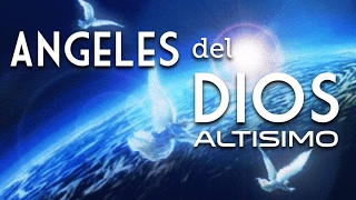 Angeles del Dios Altísimo | Pastor David