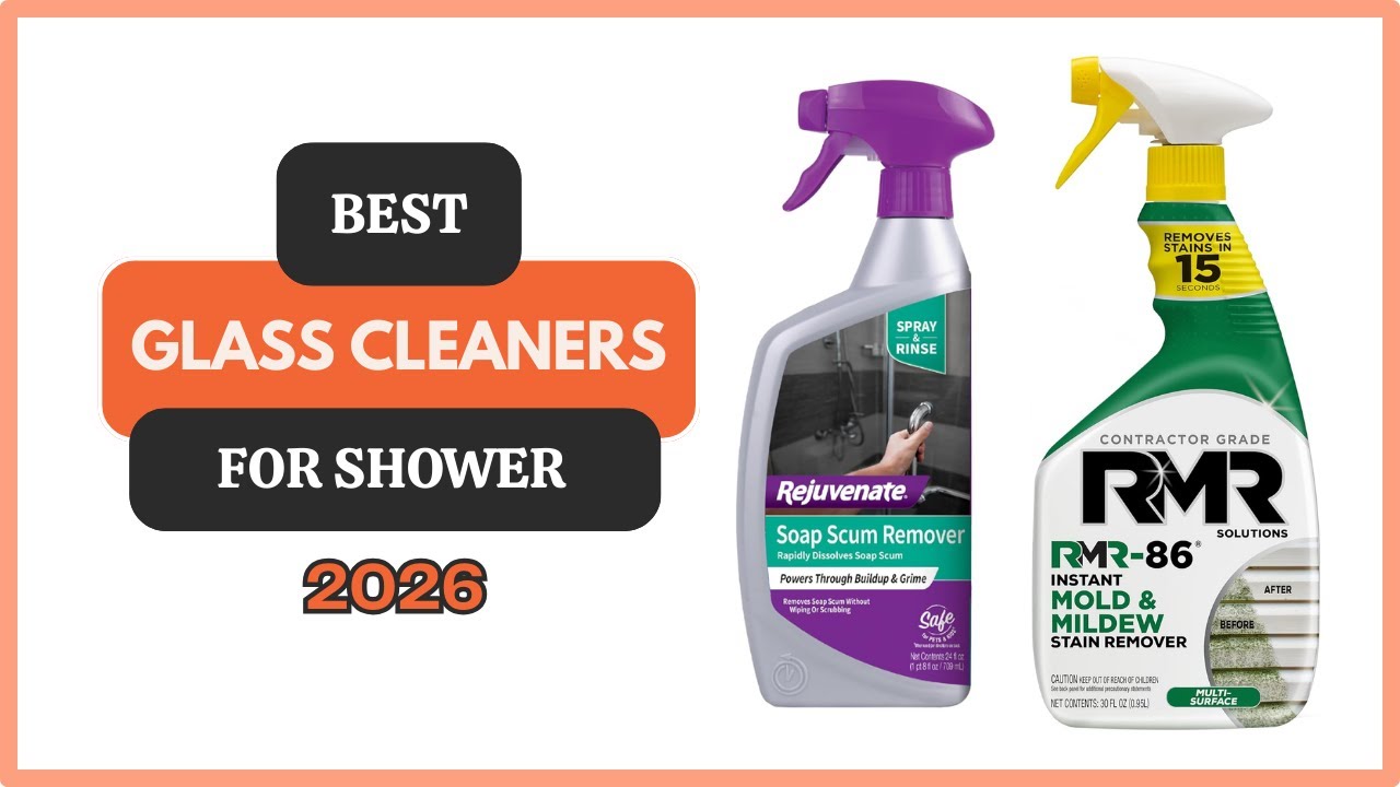 5 Best Glass Cleaners for Shower of 2026
