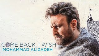 Mohammad Alizadeh - Bargardi Ey Kash Official Video | محمد علیزاده - موزیک ویدیو برگردی ای کاش