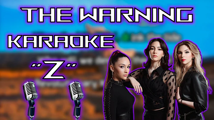 The Warning - Z [ Karaoke Instrumental Lyrics ]