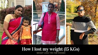 How I lost 15 KG weight | Weight Loss tips for women in Tamil |  usa tamil vlog