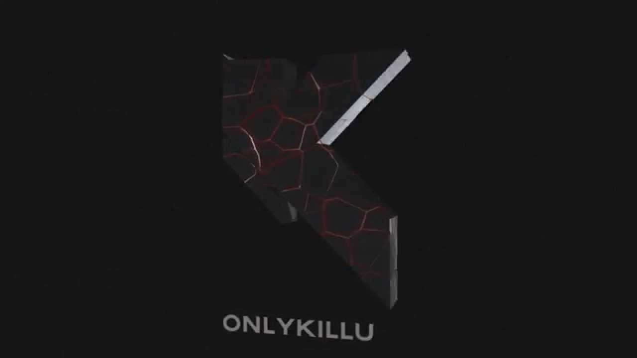 OnLyKiLLu's Intro