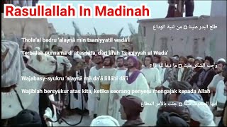 Salawat Thola’al badru ‘alaynâ min tsaniyyatil wadâ’i ( Sambutan warga madinah untuk rasul )