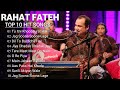 Rahat fateh ali khan hits songs  top 10 songs of rahat fateh ali khan  bollywood latest songs