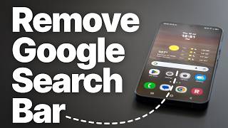 How to Remove Google Search Bar from Android Home Screen