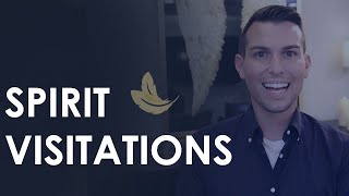 Spirit Visitations Explained