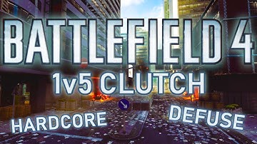 BF4 1v5 DEFUSE HC CLUTCH