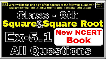 Class-8 Ex-5.1, Q1 to Q9 (Square and Square Roots) Chapter5 Math, New CBSE NCERT Book 2023-24