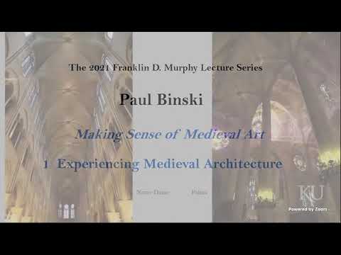 Paul Binski: Making Sense of Medieval Art pt1