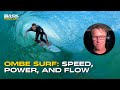 Clayton nienaber of ombe surf understanding speed power and flow