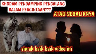 Apakah !!! memiliki khodam pendamping selalu gagal dalam hubungan asmara/percintaan