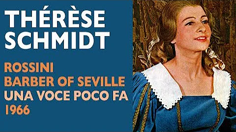Thrse Schmidt - Rossini: BARBER OF SEVILLE, Una vo...