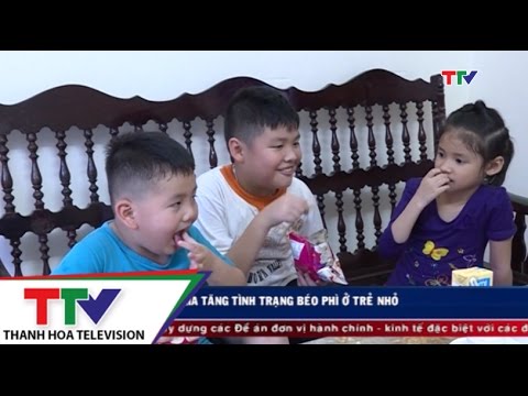 Video Gia tăng tình trạng béo phì ở trẻ nhỏ - youtube