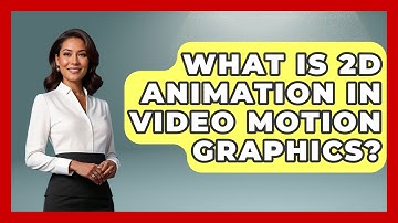 What Is 2D Animation In Video Motion Graphics? - Marketing and Advertising Guru