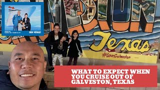 Port of Galveston - What to expect when cruising out of Galveston, Texas