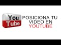 🚀 SEO Cómo POSICIONAR un VIDEO en YOUTUBE - POSICIONATE PRIMERO EN YOUTUBE 2019/2020