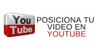 🚀 SEO Cómo POSICIONAR un VIDEO en YOUTUBE - POSICIONATE PRIMERO EN YOUTUBE 2019/2020