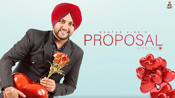 Proposal Approve ( Official Audio ) Mehtab Virk | Preet Hundal | New Punjabi Song 2023