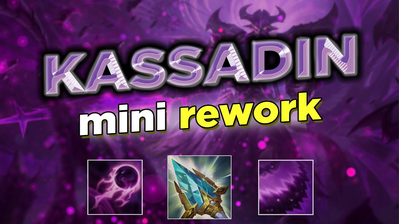 KASSADIN REWORK ALIYOR 2023 - League of Legends - YouTube