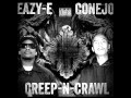 Eazy E ft Conejo   Creep N Crawl
