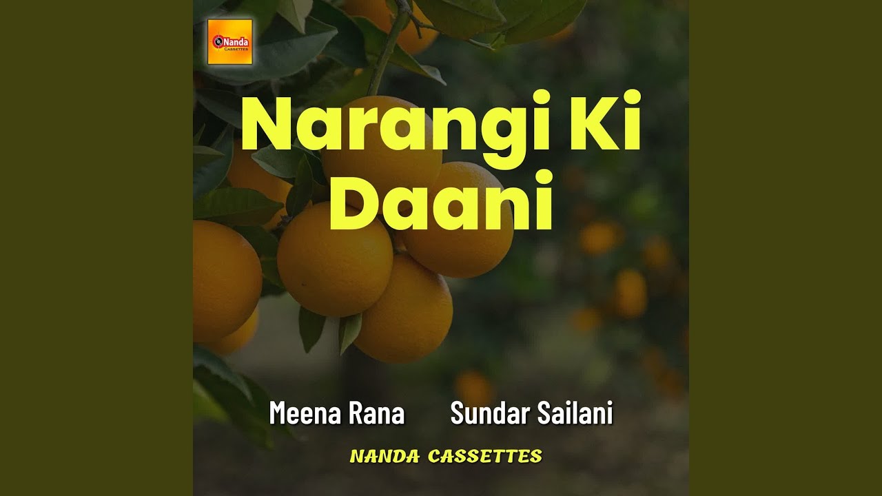 Narangi Ki Daani