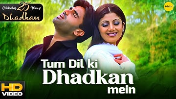 Tum Dil Ki Dhadkan Mein - HD VIDEO | Suniel Shetty & Shilpa Shetty | Dhadkan | Hindi Romantic Songs