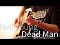 Dead Man - Neil Young - Edoardo Legnaro Cover