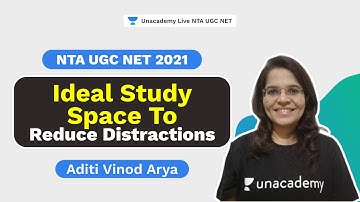 Ideal Study Space to reduce Distractions | Aditi Vinod | NTA UGC NET | Unacademy Live