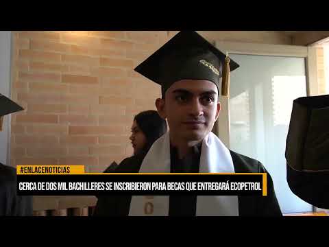 Cerca de dos mil bachilleres se inscribieron para becas que entregará Ecopetrol