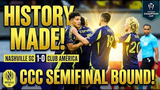 Nashville SC Makes HISTORY vs Club America CCC Semifinal Bound