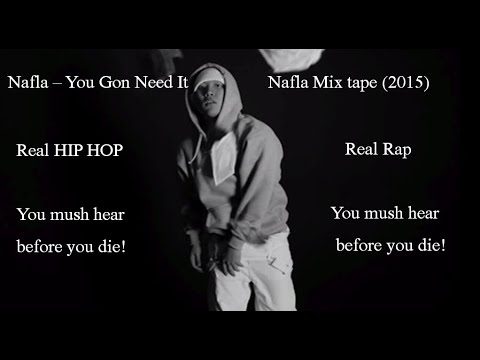 Nafla - You gon need it