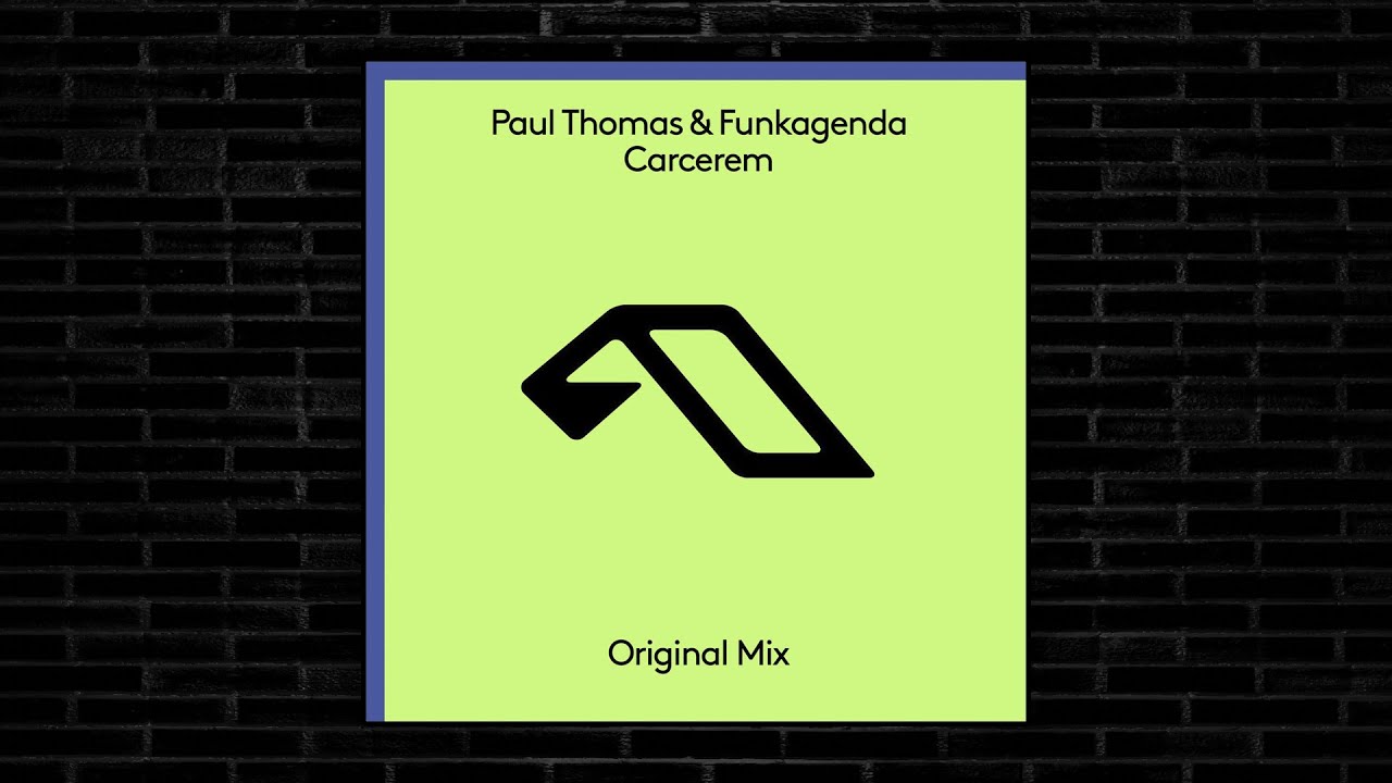 Paul Thomas & Funkagenda - Carcerem (Extended Mix) [Anjunabeats]