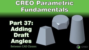 Creo Parametric Course - Part 37: Adding Draft Angles