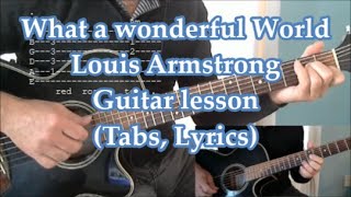 What a wonderful world, Louis Armstong, Guitar lesson(Tabs & lyrics) chords