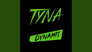 Miniatura de "Tyna - Dynamit"