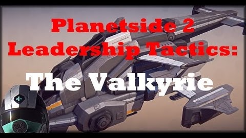Planetside 2: The Valkyrie