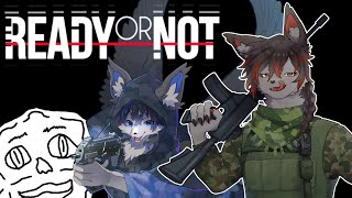 【Ready or Not】今日は3人で出動します【ケモV】