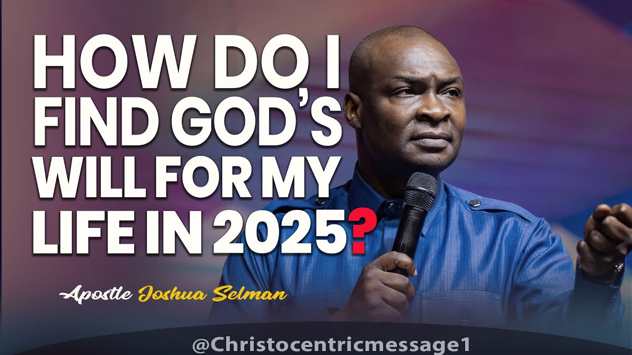 HOW TO DISCOVER GO'DS WILL FOR YOUR LIFE - APOSTLE JOSHUA SELMAN - YouTube