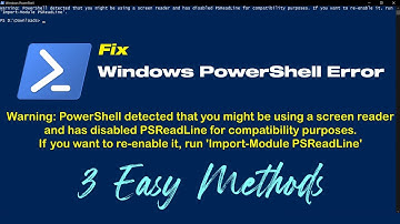 Fix - PowerShell Detected That You Might Be Using Screen Reader & 