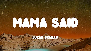 Lukas Graham - Mama Said (Lyrics)